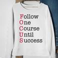 Focus - Red - Motivational Entrepreneur Acronym Sweatshirt Gifts for Old Women