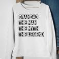 Grandad Man The Myth Legend Fathers Day Sweatshirt Gifts for Old Women