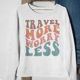 Groovy Travel More Worry Less Funny Retro Girls Woman Back Sweatshirt Gifts for Old Women