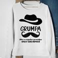 Grumpa Grumpy Old Grandpa Funny Best Grandfather Gift For Mens Sweatshirt Gifts for Old Women
