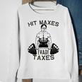 Humor Gym Weightlifting Hit Maxes Evade Taxes Workout Funny Sweatshirt Gifts for Old Women
