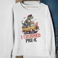 I Crushed Pre-K Truck Graduation Dinosaur Preschool Cute Sweatshirt Gifts for Old Women