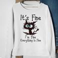 It’S Fine Im Fine Everything Is Fine Cat Sweatshirt Gifts for Old Women