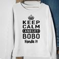 Keep Calm And Let Bobo Handle It Grandpa Men Sweatshirt Gifts for Old Women