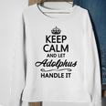 Keep Calm And Let Adolphus Handle It Name Sweatshirt Gifts for Old Women