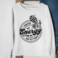 I Match Energy So How We Gon' Act Today Skull Positive Quote Sweatshirt Gifts for Old Women