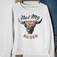 Not My First Rodeo Western Country Southern Cowboy Cowgirl Sweatshirt Gifts for Old Women