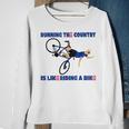 Running The Country Is Like Riding A Bike Funny Biden Running Funny Gifts Sweatshirt Gifts for Old Women