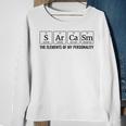 Sarcasm The Elements Of My Personality Periodic Table Sweatshirt Gifts for Old Women