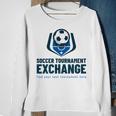 Soccer Tournament Exchange Number 2 Soccer Funny Gifts Sweatshirt Gifts for Old Women