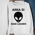 Storm Area 51 Raid Leader Joke Event Funny Alien Meme Gift Meme Funny Gifts Sweatshirt Gifts for Old Women