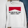 Two Things We Don’T Chase Cowboys & Tequila Cowgirl Rodeo Sweatshirt Gifts for Old Women