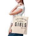 Life Is Better With My Girls Mom Gifts For Mom Funny Gifts Tote Bag