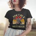 Dont Be A Salty Heifer Funny Cows Lover Gifts Vintage Farm Women T-shirt Gifts for Her