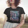 Teacher Straight Outta Energy Teacher Life Tie Dye Women T-shirt Gifts for Her