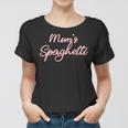 Funny Mothers Day Moms Spaghetti And Meatballs Lover Meme Gift For Women Women T-shirt