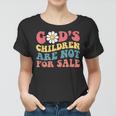Jesus Christ Gods Children Are Not For Sale Christian Faith Christian Gifts Women T-shirt