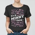 Minny Grandma Gift Its A Minny Thing Women T-shirt