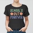 Schools Out Forever Retro Last Day Of School Women T-shirt