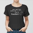 You Cant Scare Me Im A Teacher Halloween Costume Teachers Teacher Halloween Funny Gifts Women T-shirt