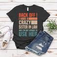 Back Off I Have A Crazy Sister In Law Funny Sisterinlaw Gifts For Sister Funny Gifts Women T-shirt Unique Gifts
