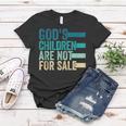 Gods Children Are Not For Sale Funny Quote Women T-shirt Unique Gifts
