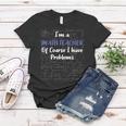 Middle School Math Teacher Of Course I Have Problems Math Funny Gifts Women T-shirt Unique Gifts