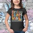 First Grade Vibes For Girls Boys 1St Grade Teacher Groovy Teacher Gifts Youth T-shirt