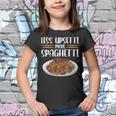 Less Upsetti Spaghetti Gift For Womens Gift For Women Youth T-shirt