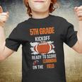 Fifth Grade Kickoff Ready To Score Learning Field Football Football Funny Gifts Youth T-shirt
