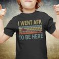 Funny Gift For A Pc Gamer I Went Afk To Be Here  Youth T-shirt