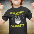 Less Upsetti More Spaghetti Culinary Arts School Funny Gift Youth T-shirt