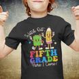 Watch Out Fifth Grade Here I Come 5Th Grade Boys Girls 5Th Gifts Youth T-shirt
