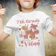 Seventh Grade Vibes Retro 7Th Grade Back To School First Day Retro Gifts Youth T-shirt