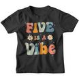 Five Is A Vibe 5Th Birthday Party 5 Five Year Old Kids Decor Youth T-shirt