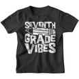 Seventh Grade Vibes Retro Vintage Great Vibes School Student Youth T-shirt