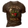 Dad Weed Funny 420 Weed Dad Like Regular Dad Only Higher Gift For Women 3D Print Casual Tshirt Brown