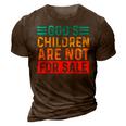 Funny Quotes Gods Children Are Not For Sale Men Women Quotes 3D Print Casual Tshirt Brown