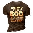 Funny Veteran Fathers Day Quote Vet Bod Like A Dad Bod 3D Print Casual Tshirt Brown