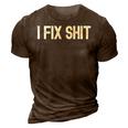 I Fix Stuff Handy Dad Gifts For Daddy Handyman Fathers Day Gift For Mens Gift For Women 3D Print Casual Tshirt Brown