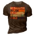 My Daughter In Law Is My Favorite Child Funny Dad Joke Retro 3D Print Casual Tshirt Brown
