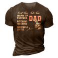 Part Time Warm Up Partner Full Time Dad Baseball Fathers Day 3D Print Casual Tshirt Brown