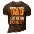Super Proud Dad Of An Awesome 5Th Grade Graduate 2023 3D Print Casual Tshirt Brown