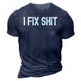 I Fix Stuff Handy Dad Gifts For Daddy Handyman Fathers Day Gift For Mens Gift For Women 3D Print Casual Tshirt Navy Blue
