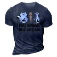 I Was Normal Three Cats Ago Cute Crazy Cat Lady Kitten 3D Print Casual Tshirt Navy Blue