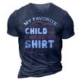 My Favorite Child Gave This Funny Mom Dad Sayings Gift For Women 3D Print Casual Tshirt Navy Blue