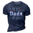 The Best Dads Are Bald Alopecia Awareness And Bald Daddy Gift For Mens Gift For Women 3D Print Casual Tshirt Navy Blue