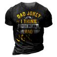 Dad Joke I Think You Mean Rad Jokes Funny Dad Sayings Gift For Mens Gift For Women 3D Print Casual Tshirt Vintage Black