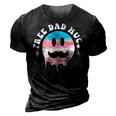 Free Dad Hugs Smile Face Trans Daddy Lgbt Fathers Day Gift For Women 3D Print Casual Tshirt Vintage Black
