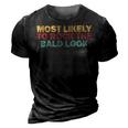 Funny Baldness Humor Bald Dad Bald Head Attitude Gift For Mens Gift For Women 3D Print Casual Tshirt Vintage Black